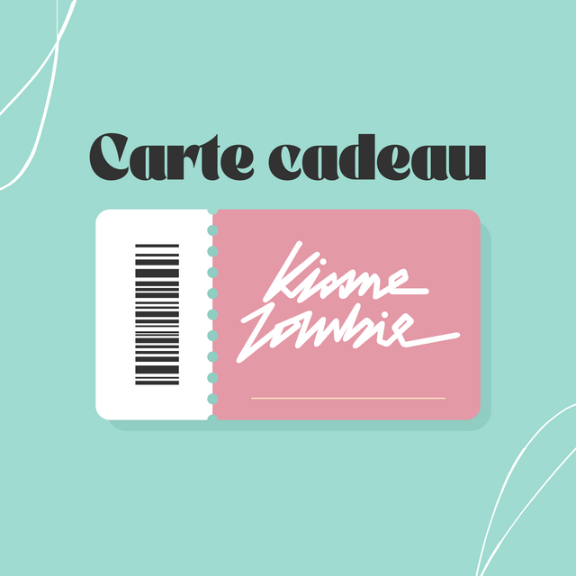 Carte-cadeau Kiss me zombie